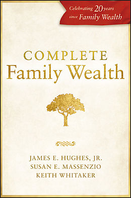 eBook (epub) Complete Family Wealth de James E, Hughes, Susan E