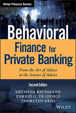 Fester Einband Behavioral Finance for Private Banking von Kremena K. Bachmann, Enrico G. De Giorgi, Thorsten Hens