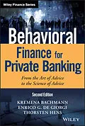 E-Book (epub) Behavioral Finance for Private Banking von Kremena K. Bachmann, Enrico G. De Giorgi, Thorsten Hens