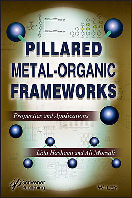 E-Book (pdf) Pillared Metal-Organic Frameworks von Lida Hashemi, Ali Morsali