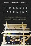 E-Book (pdf) Timeless Learning von Ira Socol, Pam Moran, Chad Ratliff