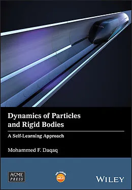 E-Book (epub) Dynamics of Particles and Rigid Bodies von Mohammed F. Daqaq