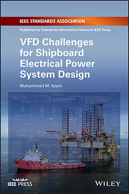 E-Book (pdf) VFD Challenges for Shipboard Electrical Power System Design von Mohammed M. Islam