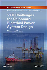 E-Book (epub) VFD Challenges for Shipboard Electrical Power System Design von Mohammed M. Islam