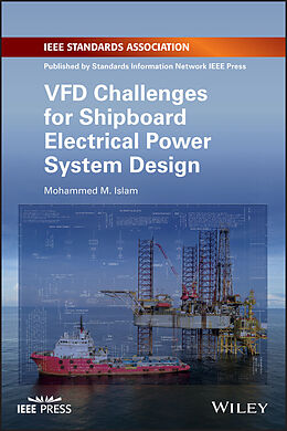 eBook (epub) VFD Challenges for Shipboard Electrical Power System Design de Mohammed M. Islam