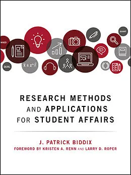 E-Book (pdf) Research Methods and Applications for Student Affairs von J. Patrick Biddix
