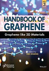 Fester Einband Handbook of Graphene, Volume 3 von Mei (Florida State University, Usa) Zhang
