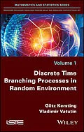 E-Book (epub) Discrete Time Branching Processes in Random Environment von Götz Kersting, Vladimir Vatutin