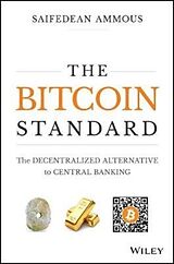 Fester Einband The Bitcoin Standard von Saifedean Ammous