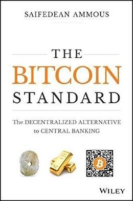 Fester Einband The Bitcoin Standard von Saifedean Ammous