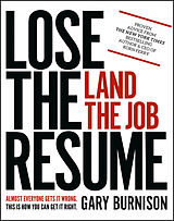 eBook (epub) Lose the Resume, Land the Job de Gary Burnison