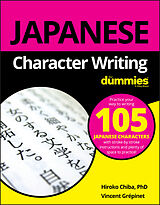 E-Book (epub) Japanese Character Writing For Dummies von Hiroko M. Chiba, Vincent Grepinet