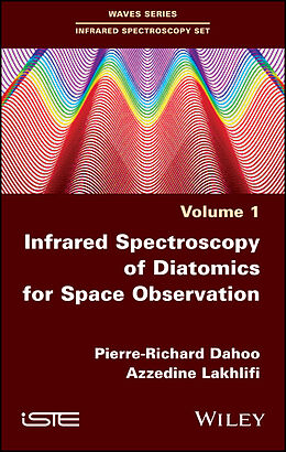 eBook (epub) Infrared Spectroscopy of Diatomics for Space Observation de Pierre-Richard Dahoo, Azzedine Lakhlifi