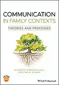 E-Book (epub) Communication in Family Contexts von Elizabeth Dorrance Hall, Kristina M. Scharp