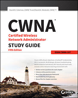 E-Book (epub) CWNA Certified Wireless Network Administrator Study Guide von David D. Coleman, David A. Westcott
