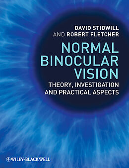 E-Book (pdf) Normal Binocular Vision von David Stidwill, Robert Fletcher