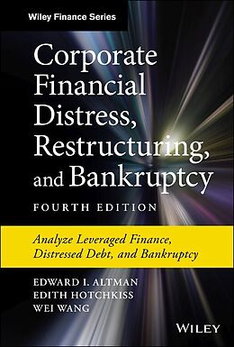 Livre Relié Corporate Financial Distress, Restructuring, and Bankruptcy de Edward I. Altman, Hotchkiss Edith, Wei Wang