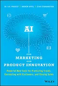 E-Book (epub) AI for Marketing and Product Innovation von A. K. Pradeep, Andrew Appel, Stan Sthanunathan