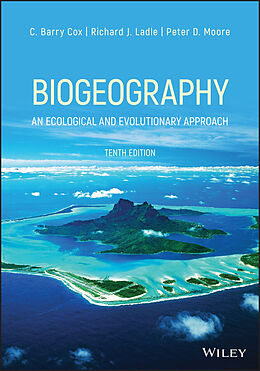 E-Book (pdf) Biogeography von C. Barry Cox, Richard J. Ladle, Peter D. Moore