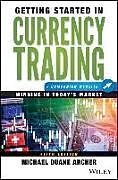Couverture cartonnée GETTING STARTED IN CURRENCY TRADING de Michael D. Archer