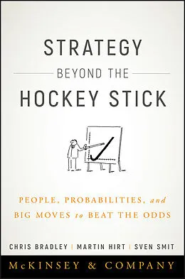 E-Book (pdf) Strategy Beyond the Hockey Stick von Chris Bradley, Martin Hirt, Sven Smit