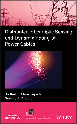 E-Book (pdf) Distributed Fiber Optic Sensing and Dynamic Rating of Power Cables von Sudhakar Cherukupalli, George J. Anders