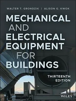 E-Book (epub) Mechanical and Electrical Equipment for Buildings von Walter T. Grondzik, Alison G. Kwok