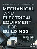 E-Book (pdf) Mechanical and Electrical Equipment for Buildings von Walter T. Grondzik, Alison G. Kwok