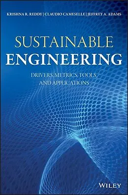 E-Book (epub) Sustainable Engineering von Krishna R. Reddy, Claudio Cameselle, Jeffrey A. Adams