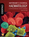 E-Book (epub) Hoffbrand's Essential Haematology von A. Victor Hoffbrand, David P. Steensma