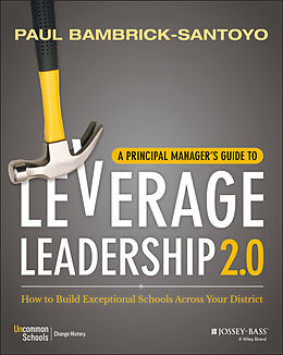 E-Book (epub) Principal Manager's Guide to Leverage Leadership 2.0 von Paul Bambrick-Santoyo