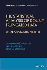 eBook (epub) The Statistical Analysis of Doubly Truncated Data de Jacobo de Uña-Álvarez, Rosa M. Crujeiras, Carla Moreira