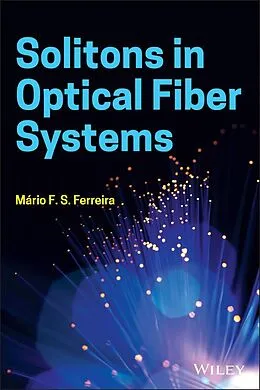 E-Book (epub) Solitons in Optical Fiber Systems von Mario F. S. Ferreira