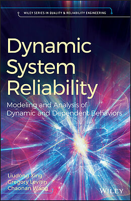 E-Book (pdf) Dynamic System Reliability von Liudong Xing, Gregory Levitin, Chaonan Wang