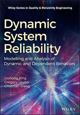 Fester Einband Dynamic System Reliability von Liudong Xing, Gregory Levitin, Chaonan Wang