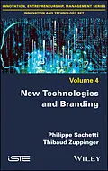 E-Book (epub) New Technologies and Branding von Philippe Sachetti, Thibaud Zuppinger