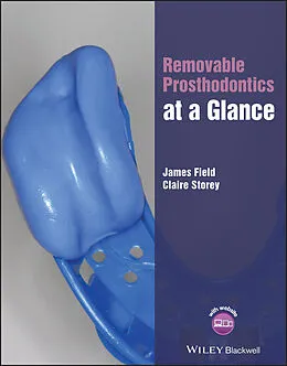 E-Book (pdf) Removable Prosthodontics at a Glance von James Field, Claire Storey