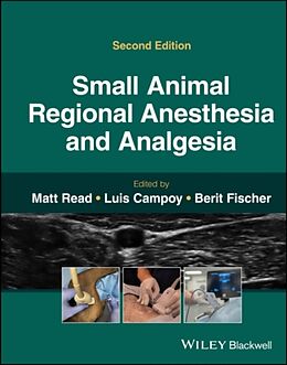 Livre Relié Small Animal Regional Anesthesia and Analgesia de Matt R. (University of Calgary, Calgary, Alb Read