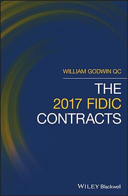 E-Book (pdf) The 2017 FIDIC Contracts von William Godwin