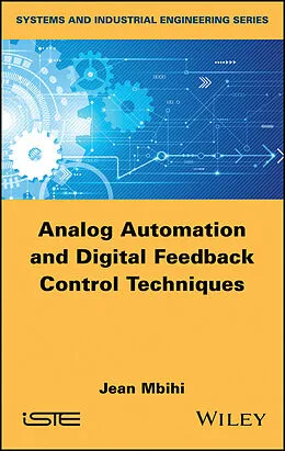 E-Book (epub) Analog Automation and Digital Feedback Control Techniques von Jean Mbihi