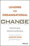 E-Book (pdf) Leading for Organisational Change von Jennifer Emery