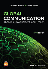 E-Book (epub) Global Communication von Thomas L. McPhail, Steven Phipps