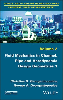 E-Book (pdf) Fluid Mechanics in Channel, Pipe and Aerodynamic Design Geometries von Christina G. Georgantopoulou, George A. Georgantopoulos