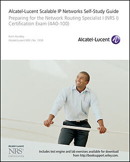 eBook (epub) Alcatel-Lucent Scalable IP Networks Self-Study Guide de Kent Hundley
