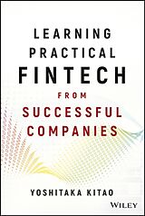 Fester Einband Learning Practical Fintech from Successful Companies von Yoshitaka Kitao