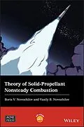 E-Book (pdf) Theory of Solid-Propellant Nonsteady Combustion von Vasily B. Novozhilov, Boris V. Novozhilov