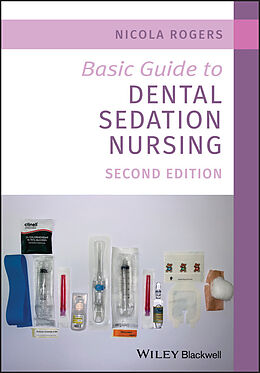eBook (epub) Basic Guide to Dental Sedation Nursing de Nicola Rogers