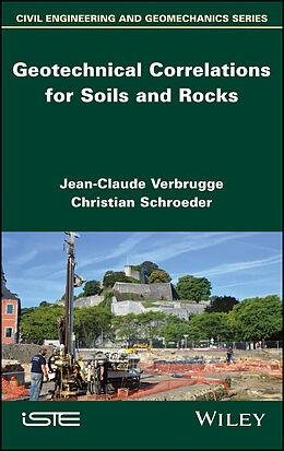 eBook (epub) Geotechnical Correlations for Soils and Rocks de Jean-Claude Verbrugge, Christian Schroeder