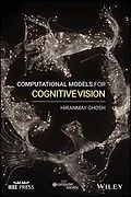 E-Book (pdf) Computational Models for Cognitive Vision von Hiranmay Ghosh