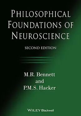 E-Book (pdf) Philosophical Foundations of Neuroscience von M. R. Bennett, P. M. S. Hacker
